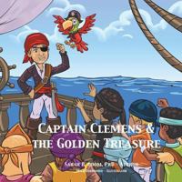 Captain Clemens and the Golden Treasure 1721566996 Book Cover