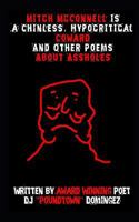 Mitch Mcconnell Is a Chinless, Hypocritical Coward : And Other Poems about Assholes 1718060882 Book Cover