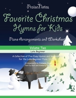 Favorite Christmas Hymns for Kids (Volume 2): A Collection of Five Easy Hymns for the Early and Late Beginner 1542769558 Book Cover