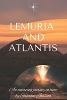 Lemuria and Atlantis: an amazing journey in time 918780722X Book Cover