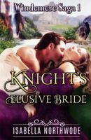 Knight's Elusive Bride (Widemere Saga, #1) 1717332110 Book Cover