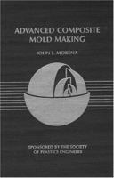 Advanced Composite Mold Making 089464825X Book Cover