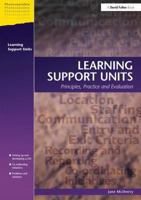 Learning Support Units: Principles, Practice and Evaluation 1843120615 Book Cover