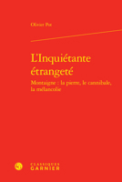 L'Inquietante Etrangete: Montaigne: La Pierre, Le Cannibale, La Melancolie 2812458097 Book Cover
