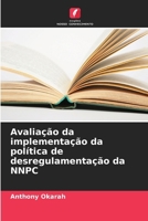 Avaliação da implementação da política de desregulamentação da NNPC (Portuguese Edition) 6208318734 Book Cover