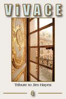 V i V A C E 4: Tribute to Jim Hayes 149955172X Book Cover