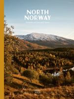 North Norway: Seasons of Sun and Snow 1036900819 Book Cover
