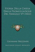 Storia Della Chiesa Dalla Promulgazione Del Vangelo V9 (1822) 116678245X Book Cover