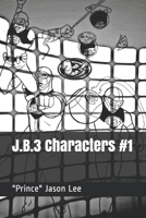 J.B.3 Characters #1 1505541832 Book Cover