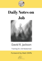 Daily Notes on The Book of Job B0BM4SH8B6 Book Cover
