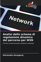 Analisi dello schema di regolazione dinamica del percorso per WSN (Italian Edition) 6207424956 Book Cover