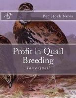 Profit in Quail Breeding: Tame Quail 1983986097 Book Cover