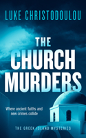 The Church Murders: A Gripping Crime Thriller Set Under the Greek Sun 1036713598 Book Cover