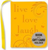 Live, Love, Laugh 1441314148 Book Cover