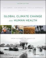 Global Climate Change and Human Health: From Science to Practice 111966795X Book Cover