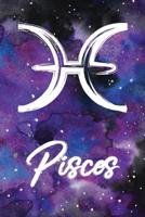 Zodiac Journal Pisces 365 Days One Year Of Writing: Blank Lined Daily Journal Undated One Page Per Day + Goals Checklist Watercolor Galaxy Cover with Pisces Horoscope Sign And Star Constellation 109851629X Book Cover