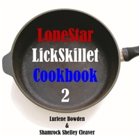 Lonestar Lickskillet Volume Two 1087927633 Book Cover