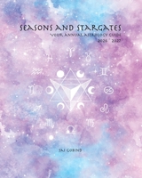 Seasons and Stargates Your Annual Astrology Guide 2026-2027 B0GRKT2S42 Book Cover