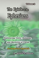 The Epistle to the Ephesians: Embracing Unity, Holiness, and Maturity in Christ (Love of God) B0DLNSY831 Book Cover