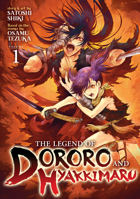 The Legend of Dororo and Hyakkimaru Vol. 1 1645056376 Book Cover