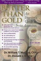 Better Than Gold: An Investor's Guide to Swiss Annuities 0895264153 Book Cover