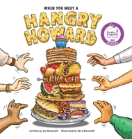 When You Meet A Hangry Howard 1645384543 Book Cover