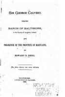 Sir George Calvert, Created Baron of Baltimore: In the County of Longford, Ireland; and Projector of the Province of Maryland B0BMXV9139 Book Cover