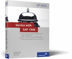 Service with SAP Crm 1592292062 Book Cover