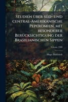 Studien Über Süd-und Central-americkanische: Peperomien Mit Besonderer Berücksichtigung Der Brasilianischen Sippen... 117497334X Book Cover