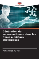 Génération de supercontinuum dans les fibres à cristaux photoniques (French Edition) 6206653498 Book Cover