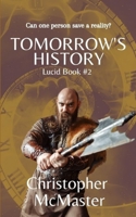 Tomorrow's History 1947381466 Book Cover