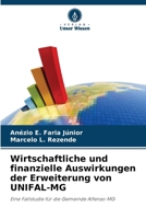 Wirtschaftliche und finanzielle Auswirkungen der Erweiterung von UNIFAL-MG (German Edition) 6208585287 Book Cover