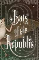 Bats of the Republic 1943888361 Book Cover