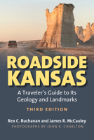 Roadside Kansas: A Traveler's Guide to Its Geology and Landmarks 0700641432 Book Cover