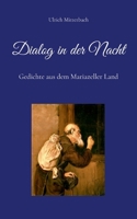Dialog in der Nacht: Gedichte aus dem Mariazeller Land (German Edition) 3759748732 Book Cover