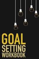 Goal Setting Workbook: Goal Setting Workbook Gift 6x9 Workbook Notebook for Daily Goal Planning and Organizing 108912791X Book Cover