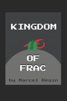 The Kingdom of Frac: The origins 1693296179 Book Cover