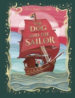 The Dog and the Sailor 0241545412 Book Cover