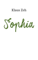 Sophia 3752659092 Book Cover