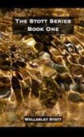 The Stott Series: Book One 193684401X Book Cover