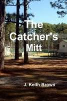 The Catcher's Mitt 1414032773 Book Cover