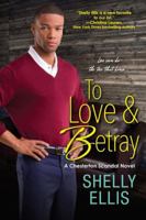 To Love & Betray 1496708814 Book Cover