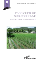 L'agriculture sud-coréenne: Face au défi de la mondialisation 229656979X Book Cover