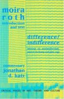 Difference / Indifference: Musings on Postmodernism, Marcel Duchamp and John Cage (Critical Voices in Art, Theory and Culture) 9057013312 Book Cover