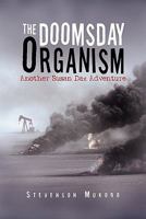 The Doomsday Organism 1456859137 Book Cover
