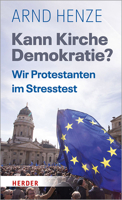Kann Kirche Demokratie?: Wir Protestanten Im Stresstest 3451379791 Book Cover
