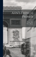 Ahn's French Primer 1017763739 Book Cover