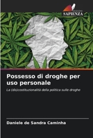 Possesso di droghe per uso personale 6207332989 Book Cover