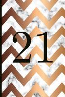 21: A Beautiful 21th Birthday Gift And Keepsake To Write Down Special Moments 1791950809 Book Cover