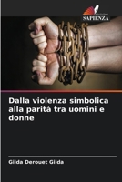 Dalla violenza simbolica alla parità tra uomini e donne 6630201388 Book Cover